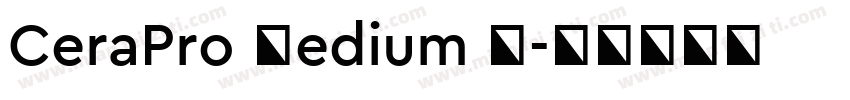 CeraPro Medium 中字体转换
